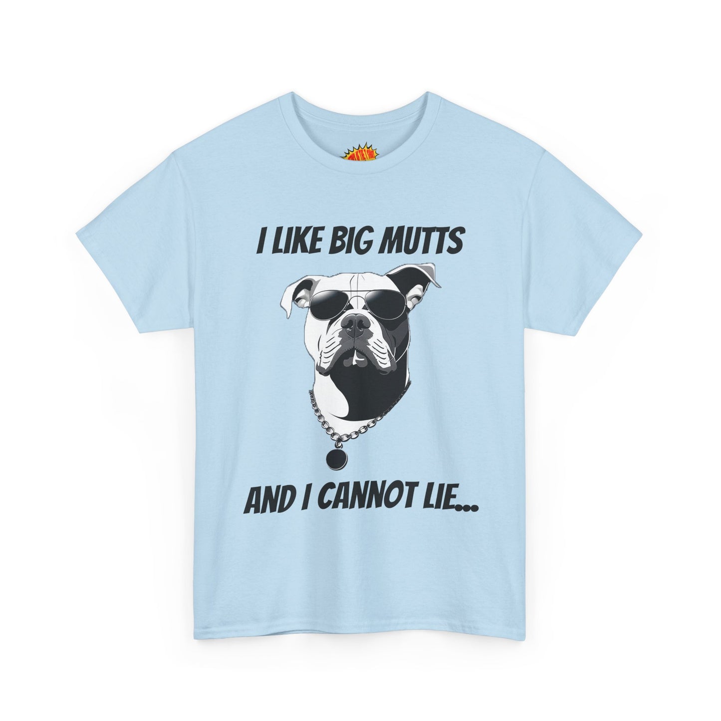 I Like Big Mutts Dog Tee Shirt *Multiple Colors*