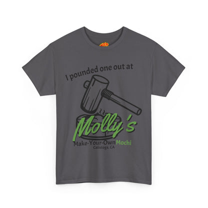 I Pounded One Out at Molly's Make-Your-Own Mochi Tee Shirt