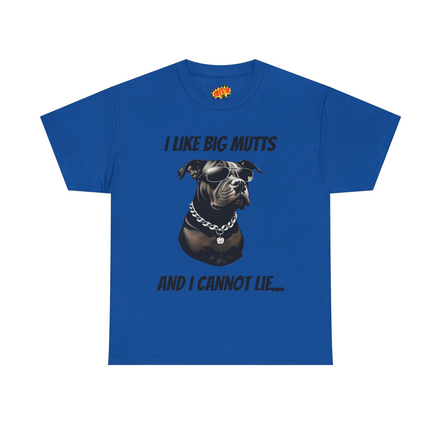 I Like Big Mutts Dog Tee Shirt *Multiple Colors*