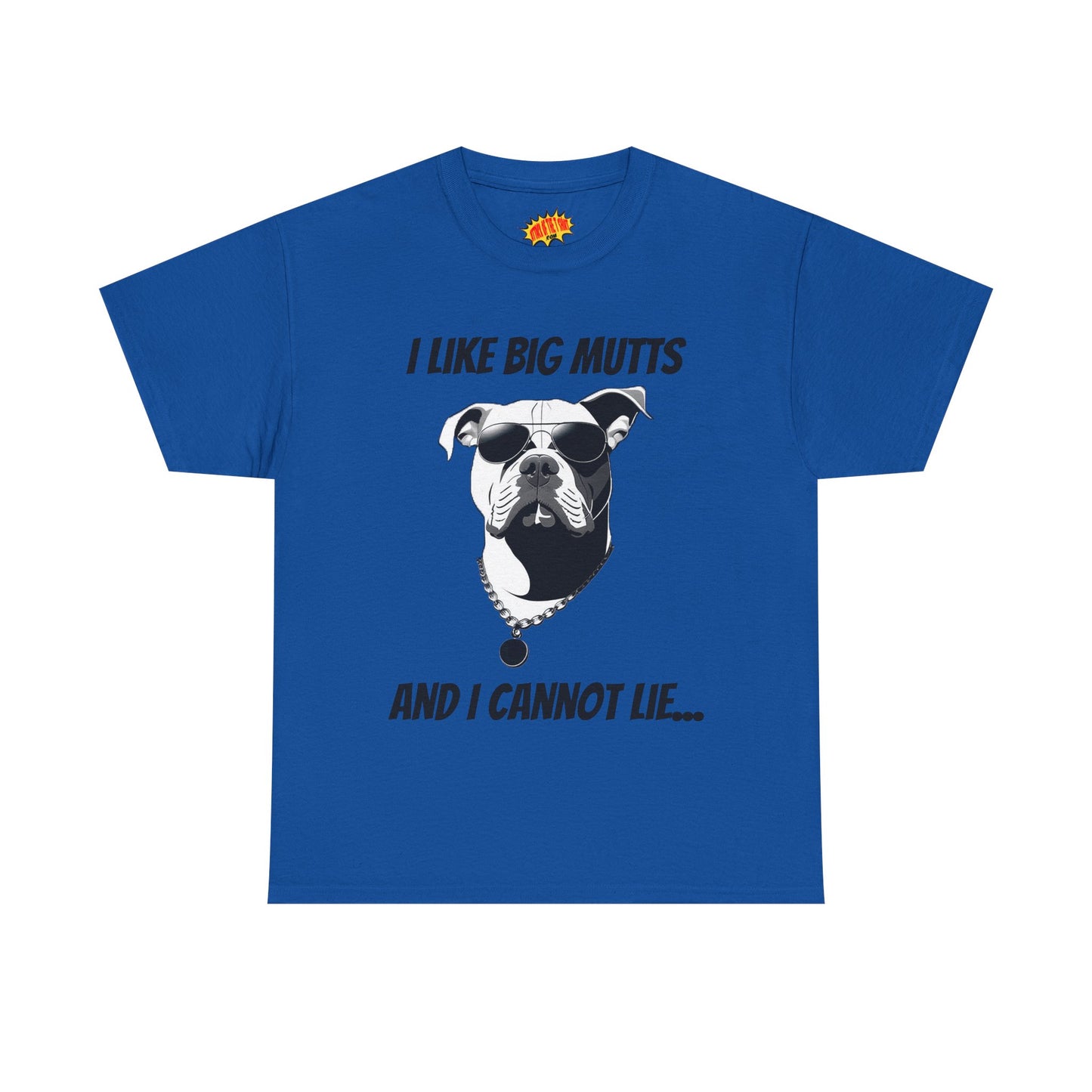 I Like Big Mutts Dog Tee Shirt *Multiple Colors*