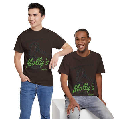 I Pounded One Out at Molly's Make-Your-Own Mochi Tee Shirt