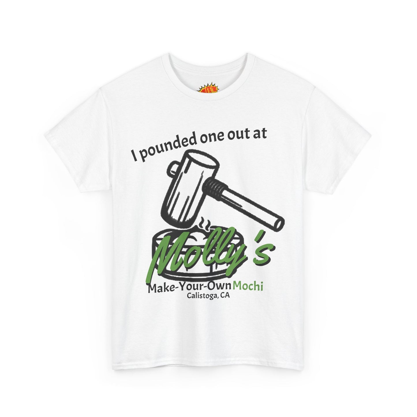 I Pounded One Out at Molly's Make-Your-Own Mochi Tee Shirt