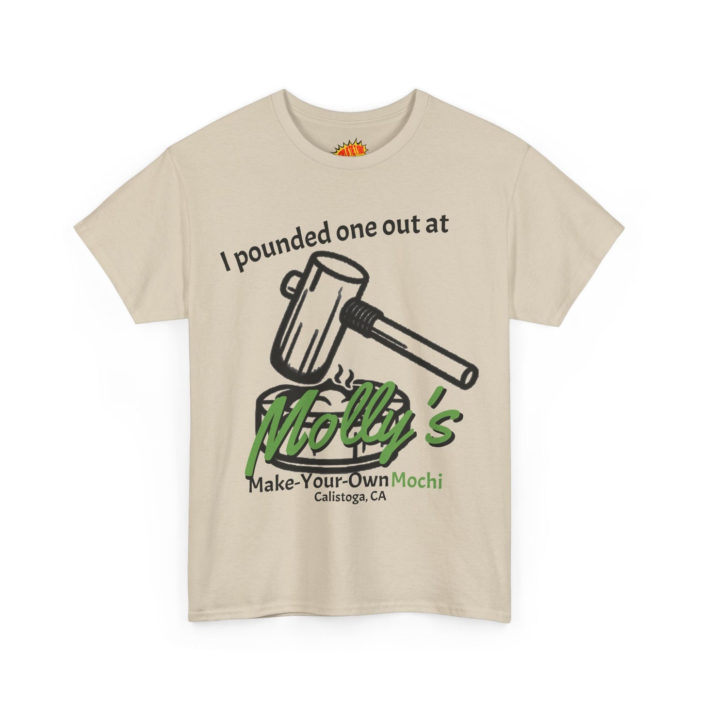 I Pounded One Out at Molly's Make-Your-Own Mochi Tee Shirt