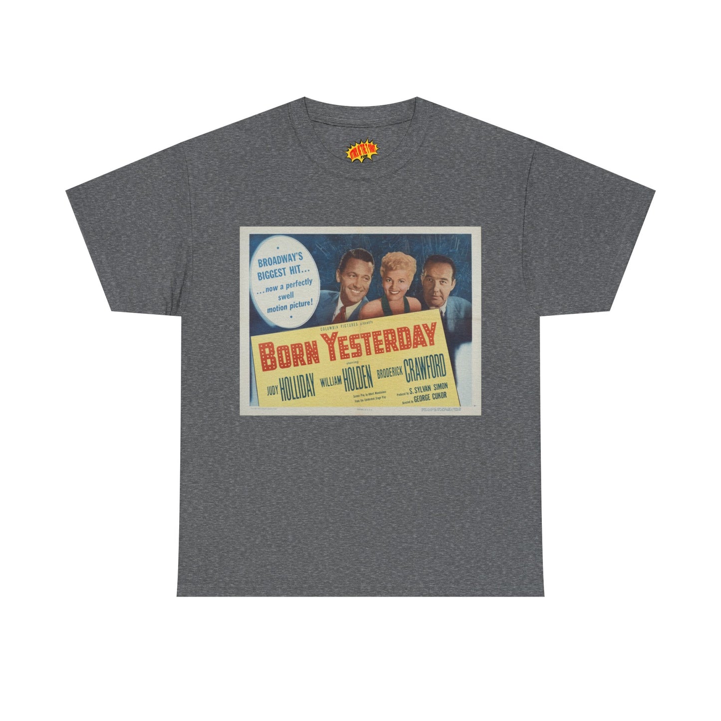Born Yesterday Movie Poster T-Shirt *Multiple Colors*