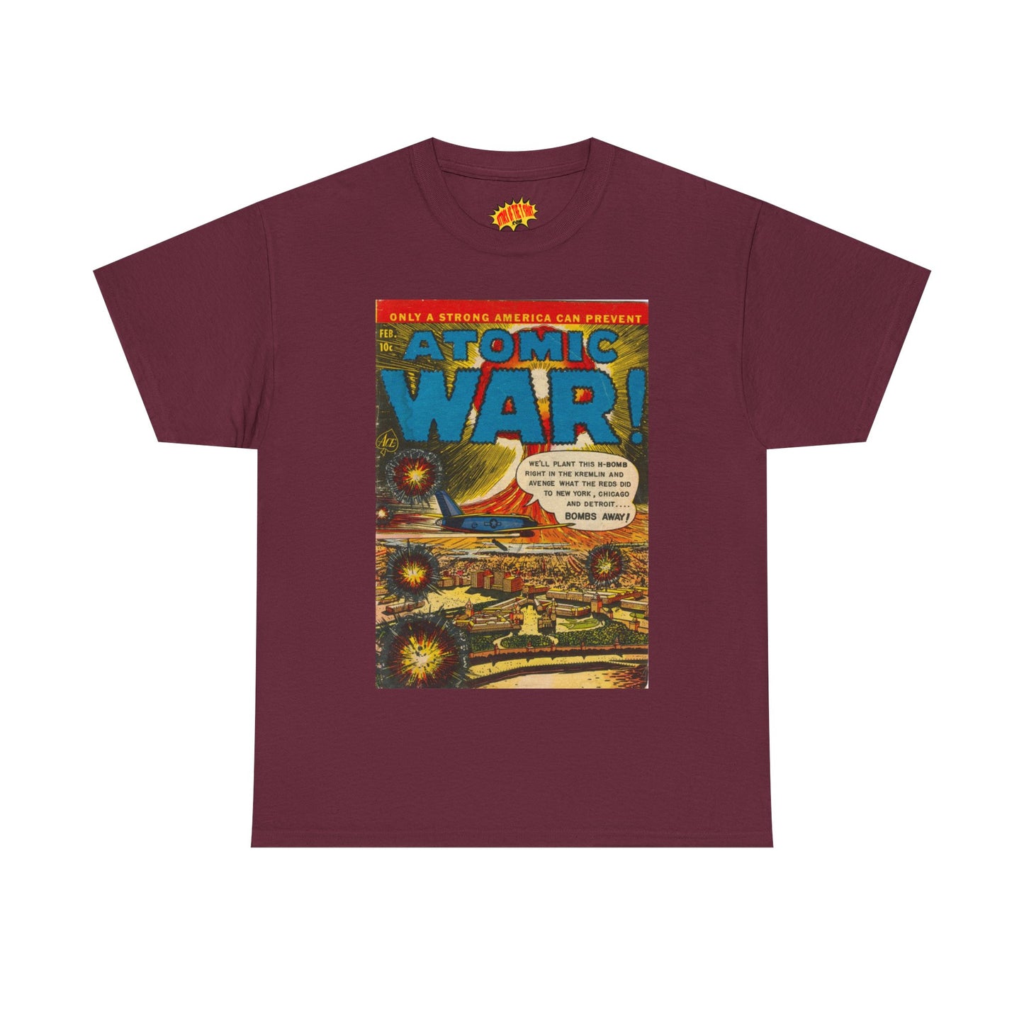 Atomic War Feb. Comic Tee Shirt *Multiple Colors*