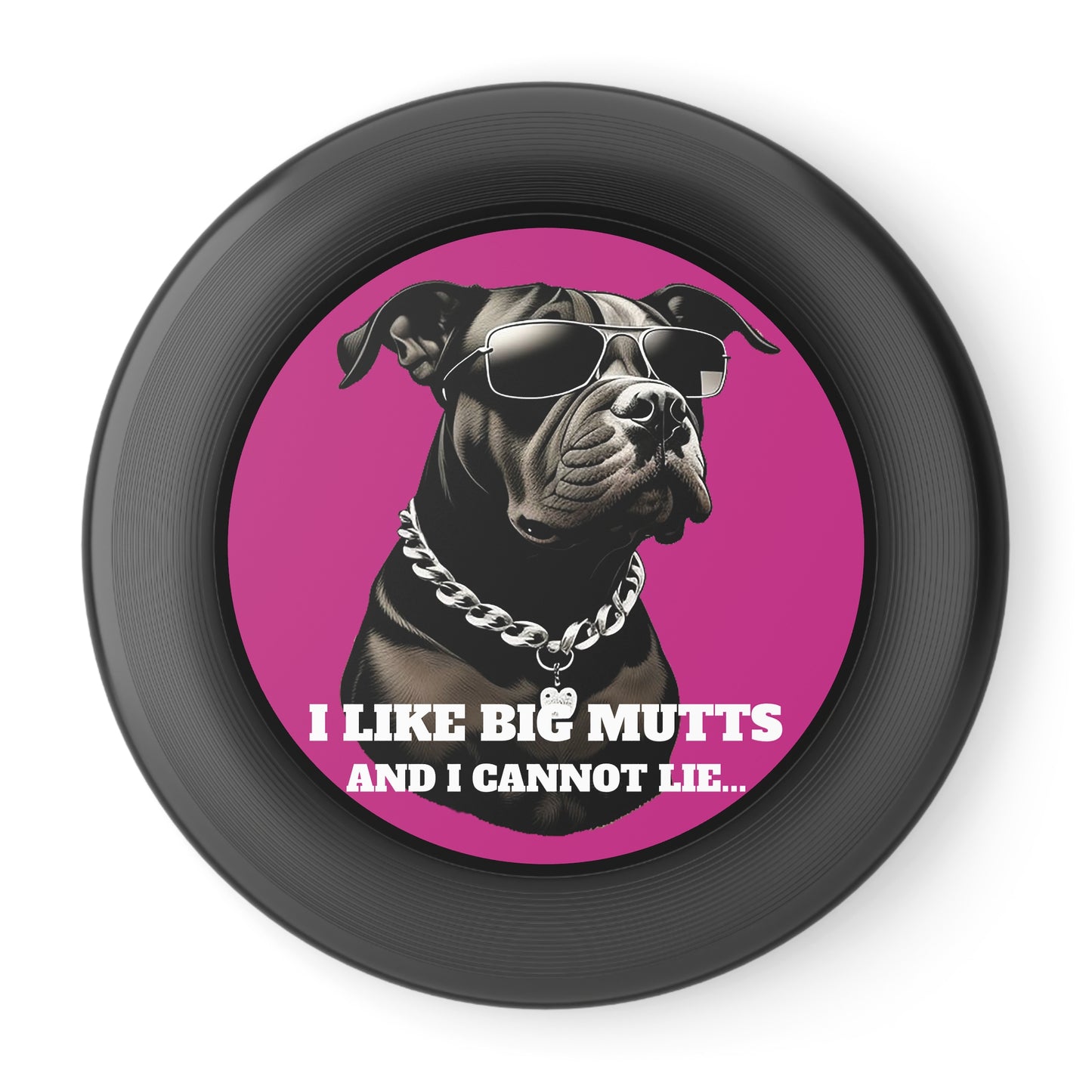 Dog with Sunglasses I Like Big Mutts Frisbee
