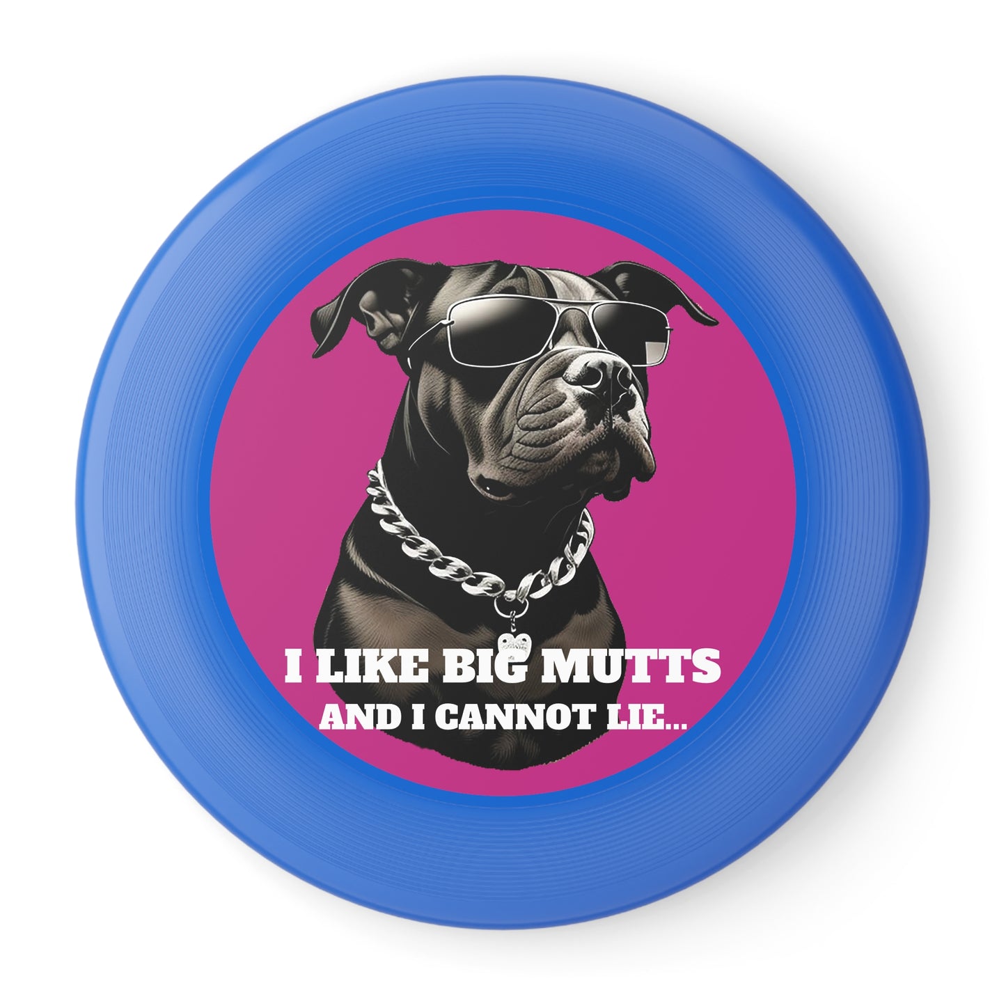 Dog with Sunglasses I Like Big Mutts Frisbee