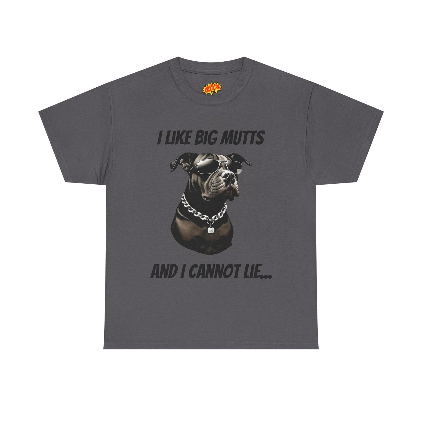 I Like Big Mutts Dog Tee Shirt *Multiple Colors*