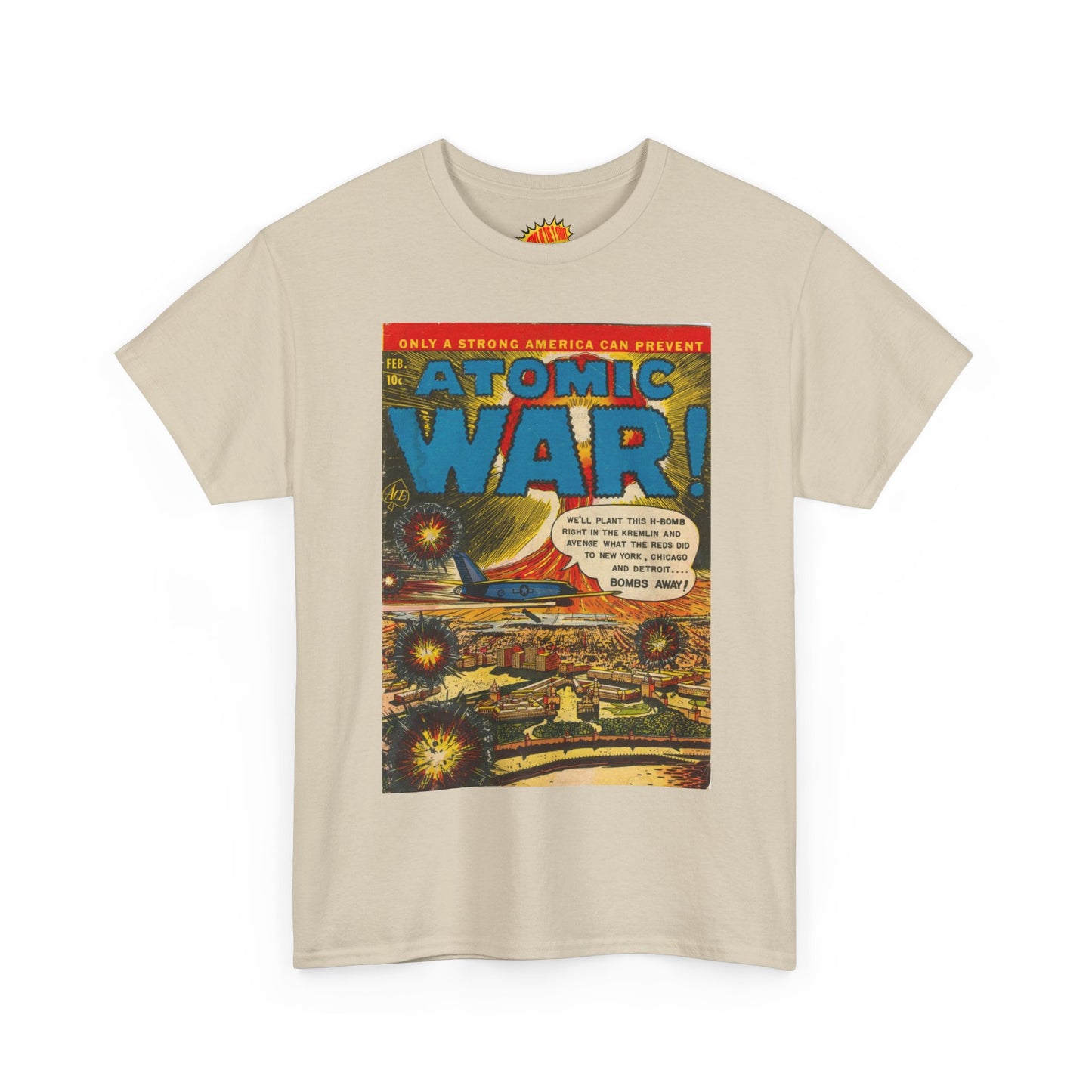 Atomic War Feb. Comic Tee Shirt *Multiple Colors*