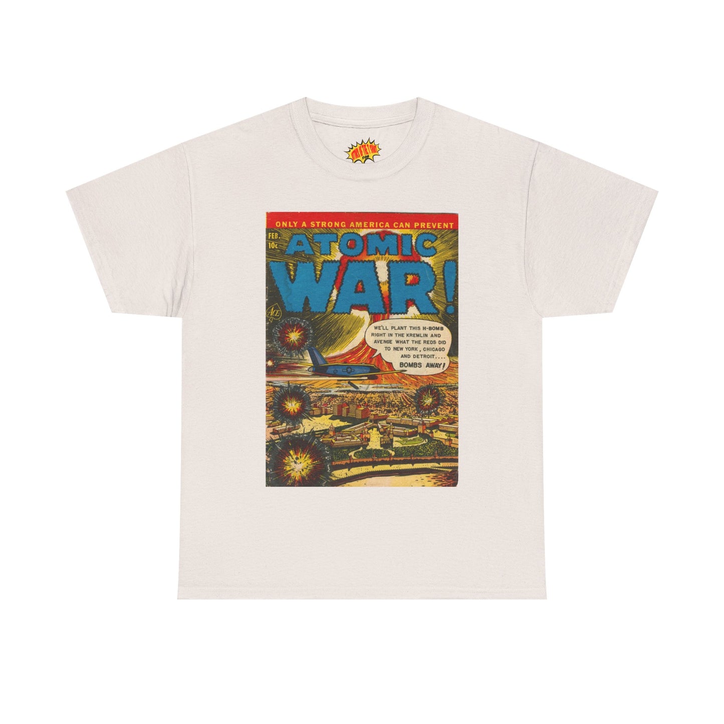 Atomic War Feb. Comic Tee Shirt *Multiple Colors*