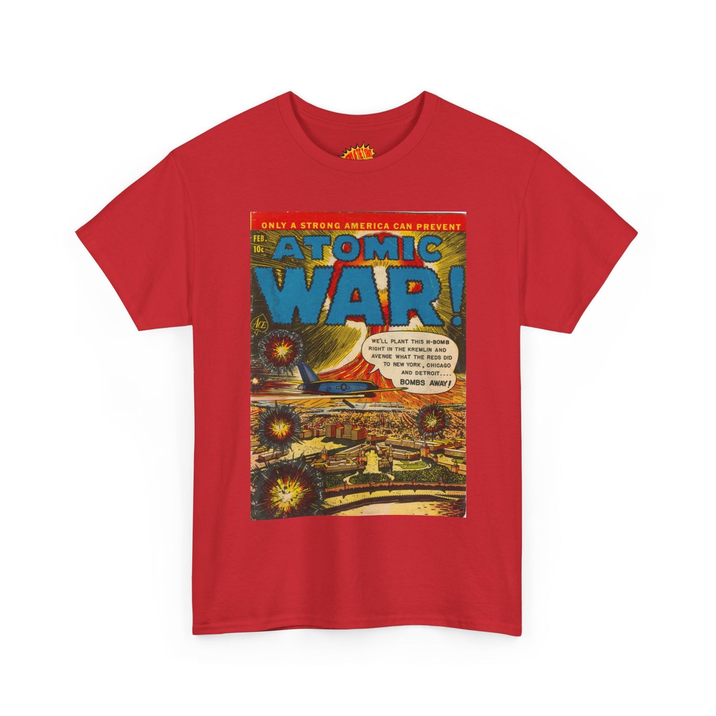 Atomic War Feb. Comic Tee Shirt *Multiple Colors*