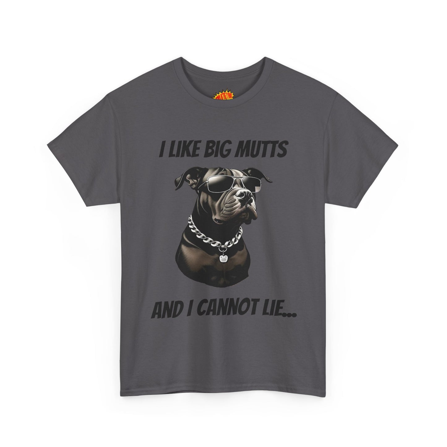 I Like Big Mutts Dog Tee Shirt *Multiple Colors*