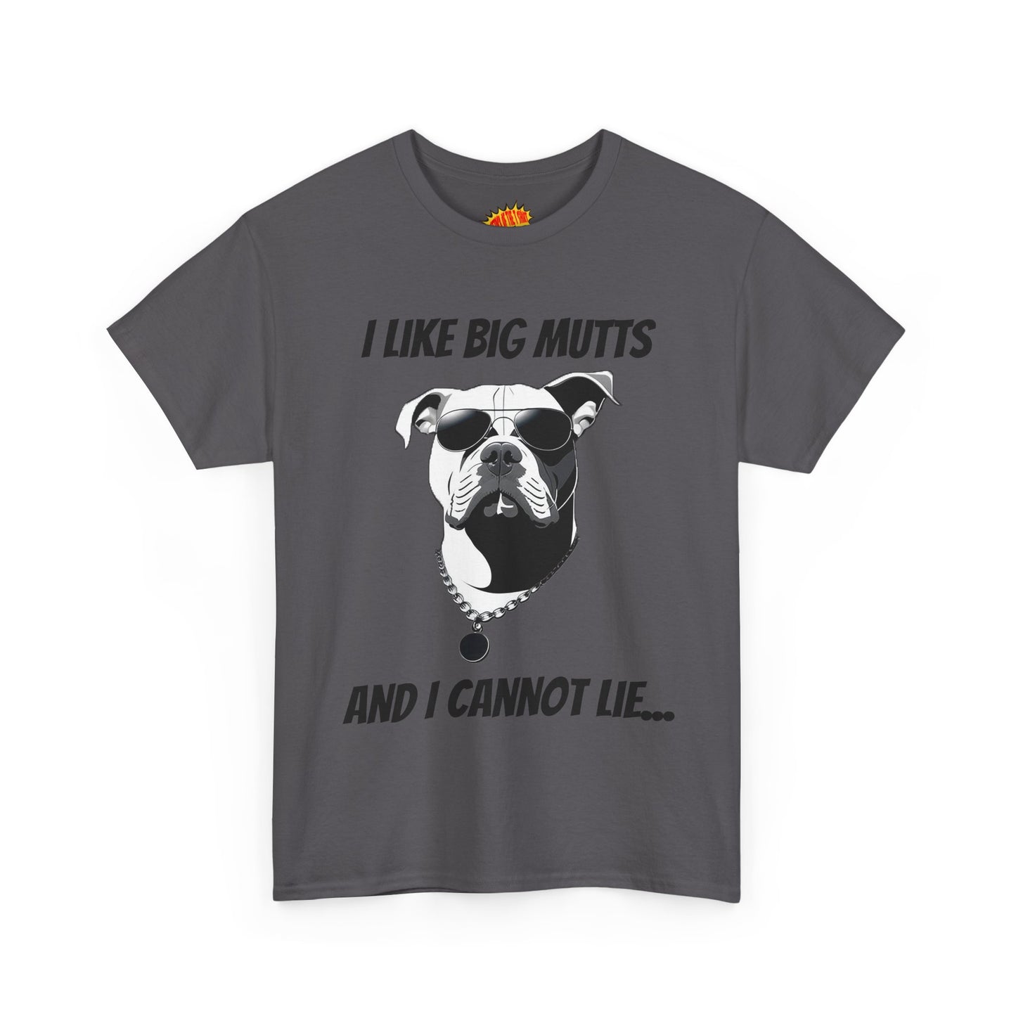 I Like Big Mutts Dog Tee Shirt *Multiple Colors*