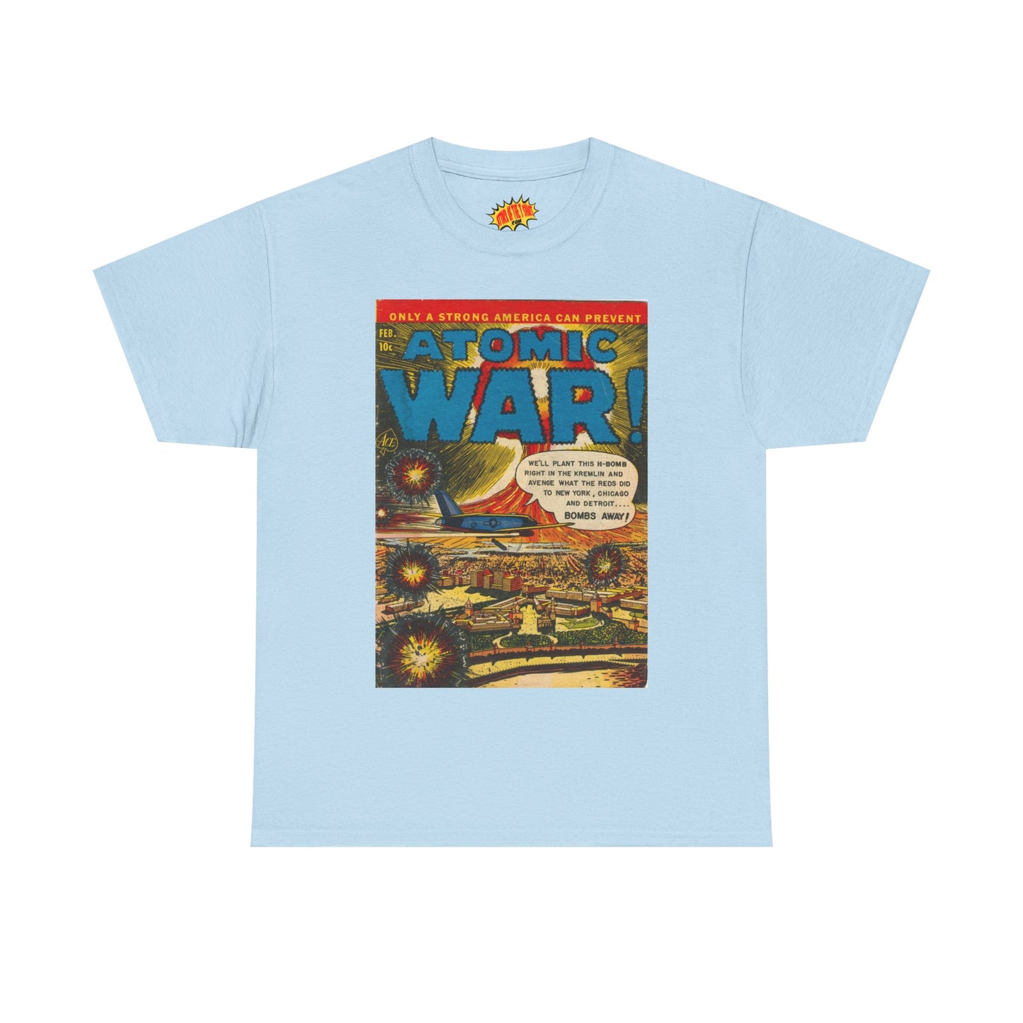 Atomic War Feb. Comic Tee Shirt *Multiple Colors*