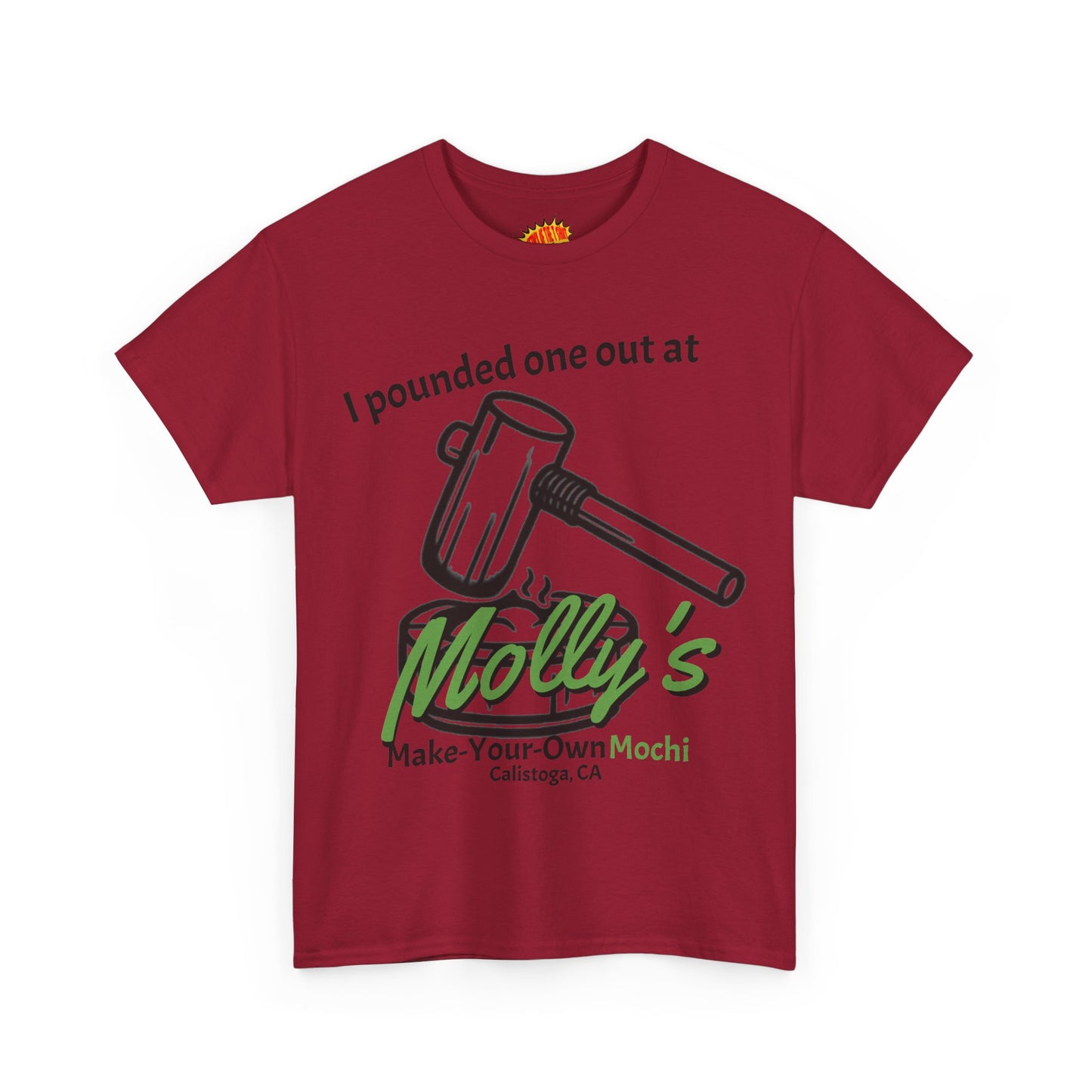 I Pounded One Out at Molly's Make-Your-Own Mochi Tee Shirt