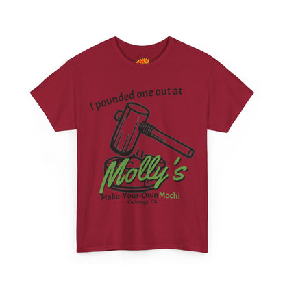 I Pounded One Out at Molly's Make-Your-Own Mochi Tee Shirt