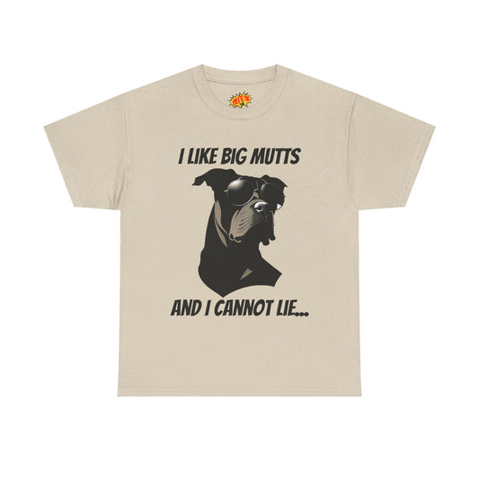 I Like Big Mutts Dog Tee Shirt *Multiple Colors*