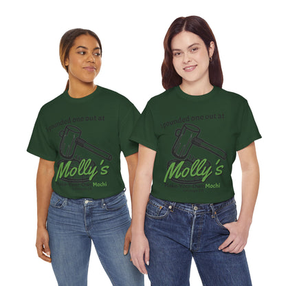 I Pounded One Out at Molly's Make-Your-Own Mochi Tee Shirt