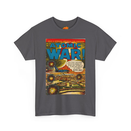 Atomic War Feb. Comic Tee Shirt *Multiple Colors*